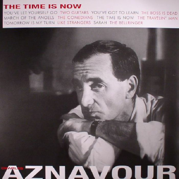 AZNAVOUR, Charles - The Time Is Now (reissue)