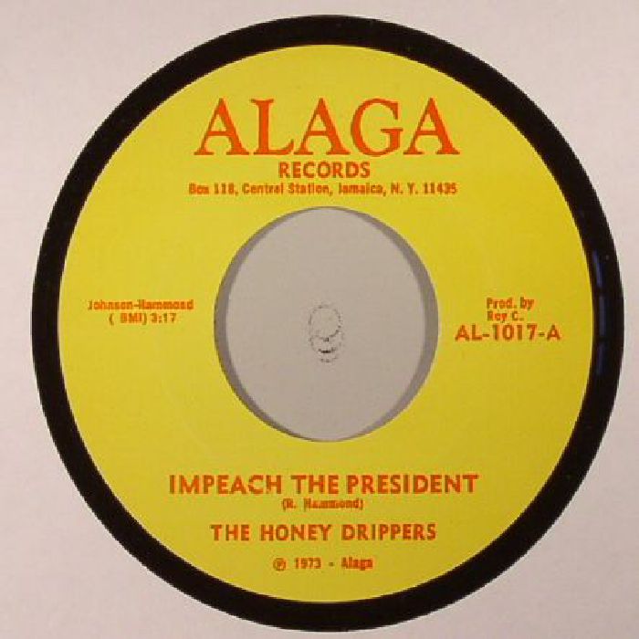 HONEY DRIPPERS, The - Impeach The President