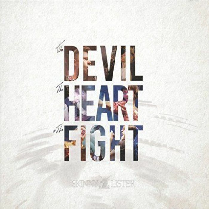 SKINNY LISTER - The Devil The Heart & The Fight (Deluxe Edition)