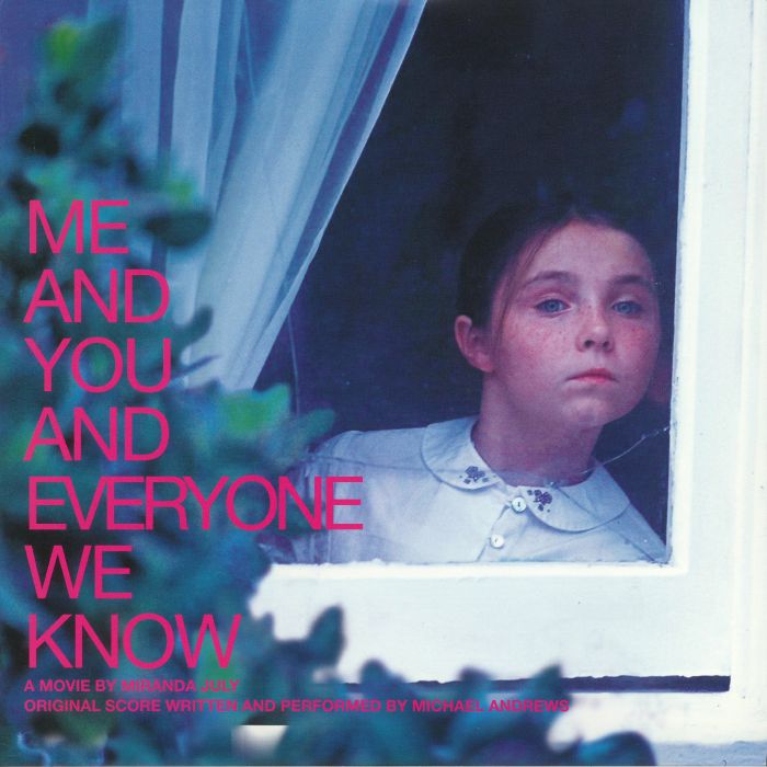 ANDREWS, Michael - Me & You & Everyone We Know (Soundtrack)