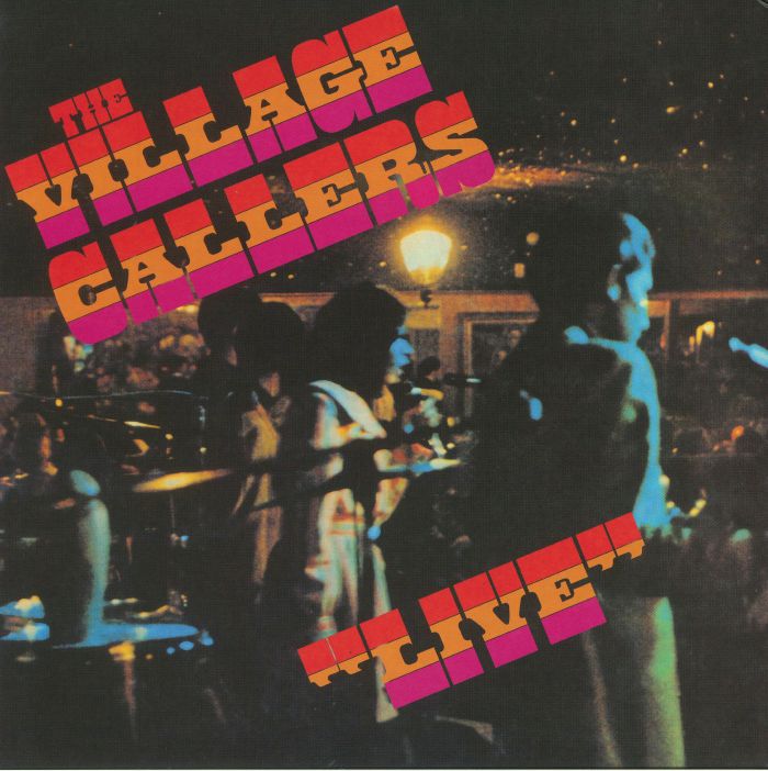 VILLAGE CALLERS, The - Live