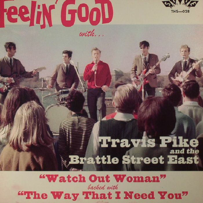 PIKE, Travis & THE BRATTLE STREET EAST - Watch Out Woman