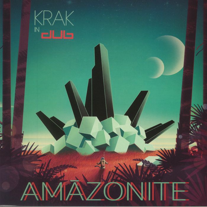 KRAK IN DUB - Amazonite