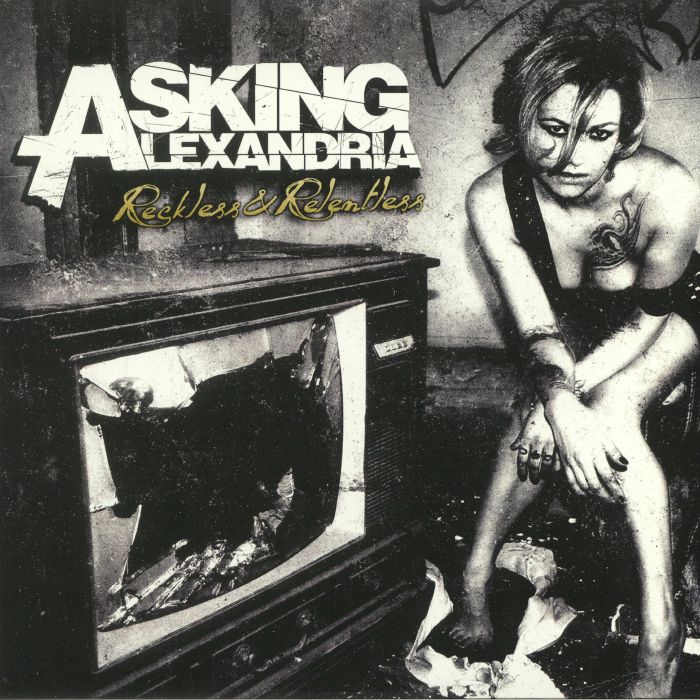 ASKING ALEXANDRIA - Reckless & Relentless (reissue)
