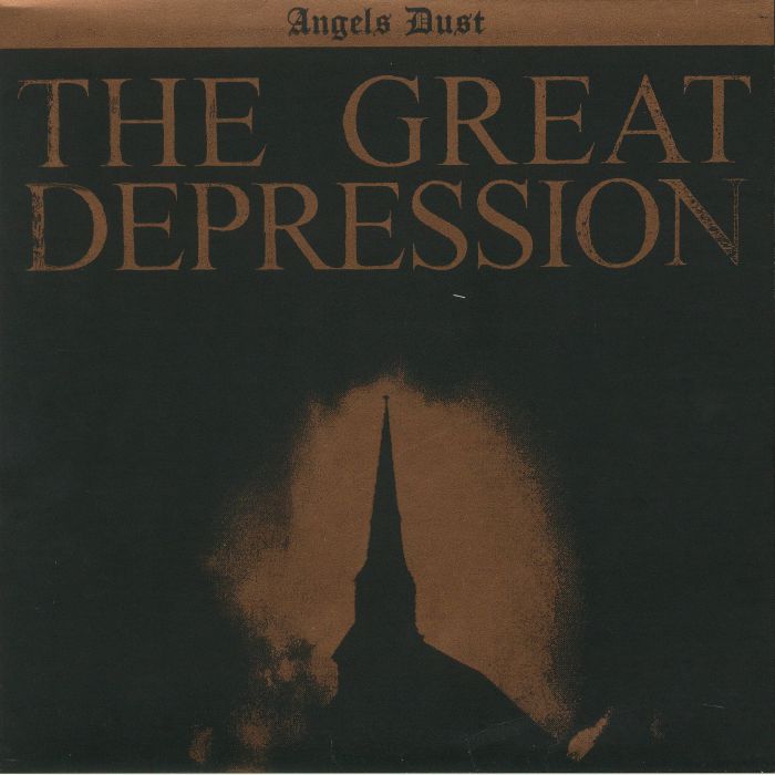 ANGELS DUST - The Great Depression