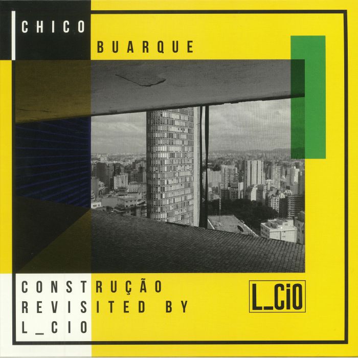 L CIO/CHICO BUARQUE - Construcao Revisited