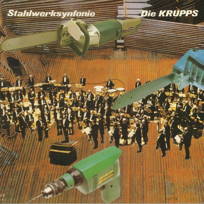 DIE KRUPPS - Stahlwerksynfonie