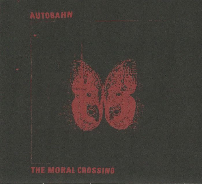 AUTOBAHN - The Moral Crossing