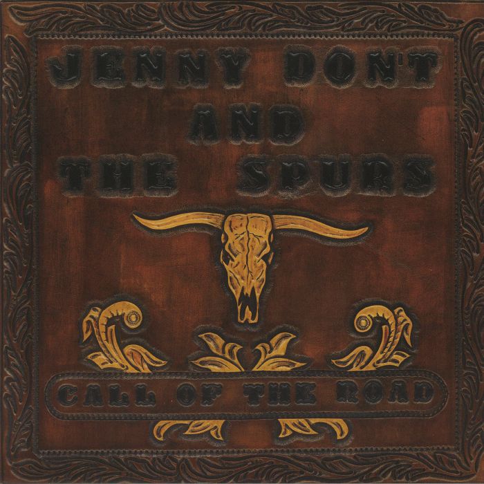 JENNY DON'T & THE SPURS - Call Of The Road