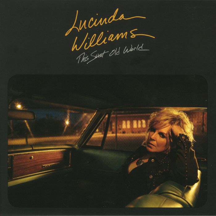 WILLIAMS, Lucinda - This Sweet Old World