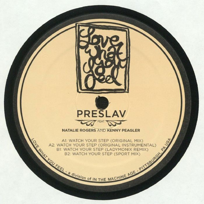 PRESLAV feat NATALIE ROGERS/KENNY PEAGLER - Watch Your Step