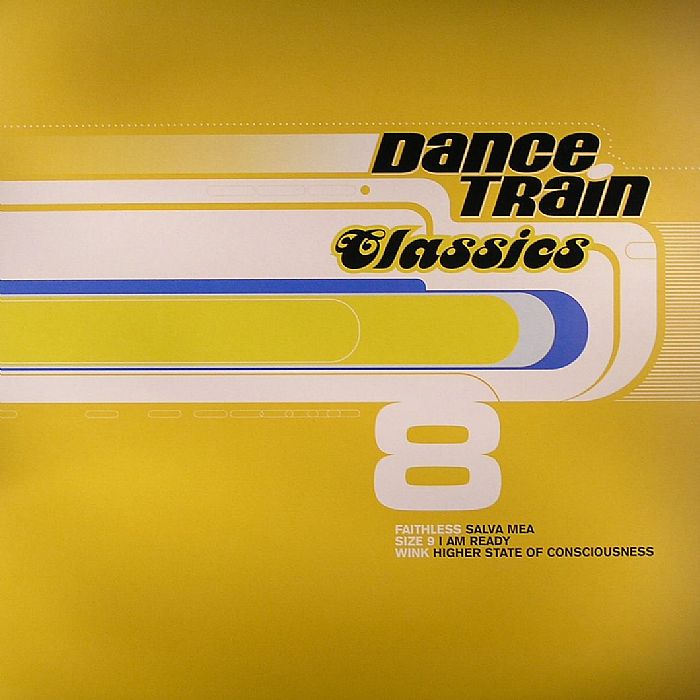 FAITHLESS/SIZE 9/WINK - Dance Train Classics 8