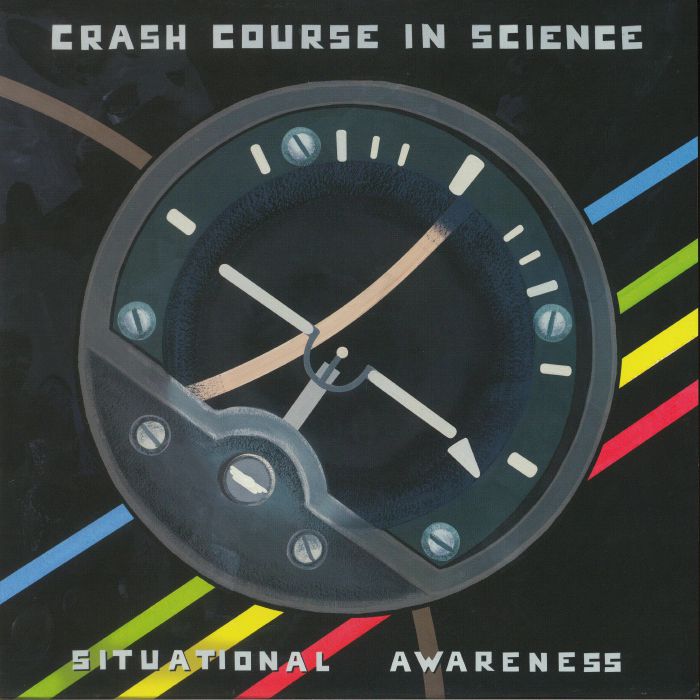 CRASH COURSE IN SCIENCE - Situational Awareness