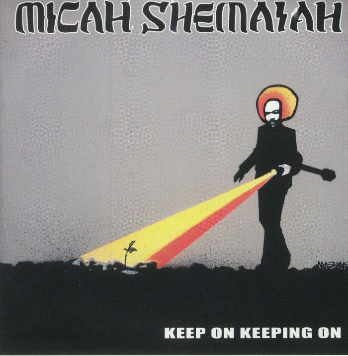 MICAH SHEMAIAH - Keep On Keeping On