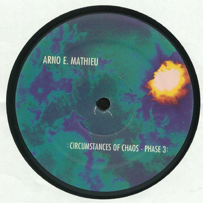 MATHIEU, Arno E - Circumstances Of Chaos: Phase 3