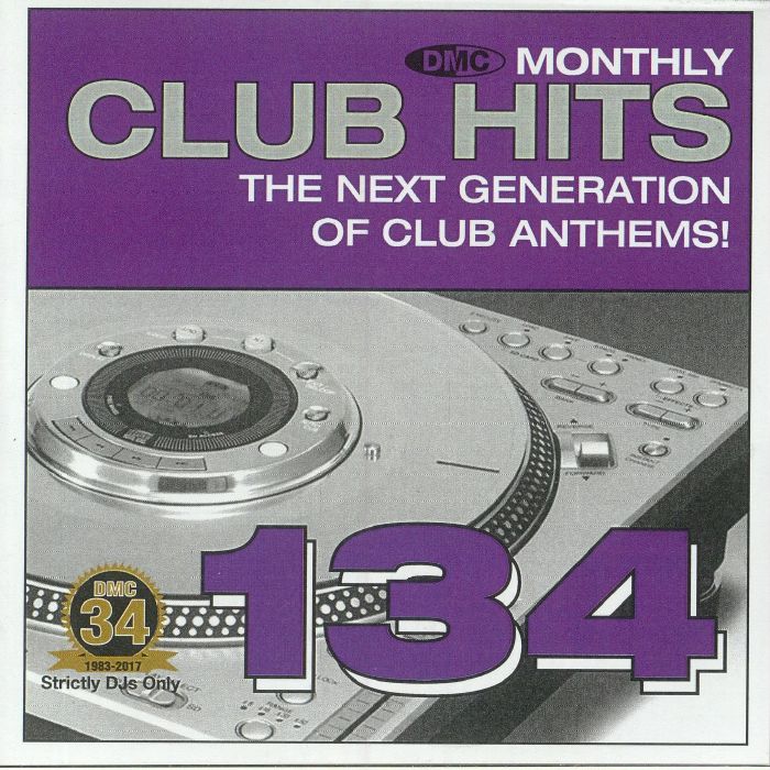 VARIOUS - DMC Monthly Club Hits 134: The Next Generation Of Club Anthems! (Strictly DJ Only)