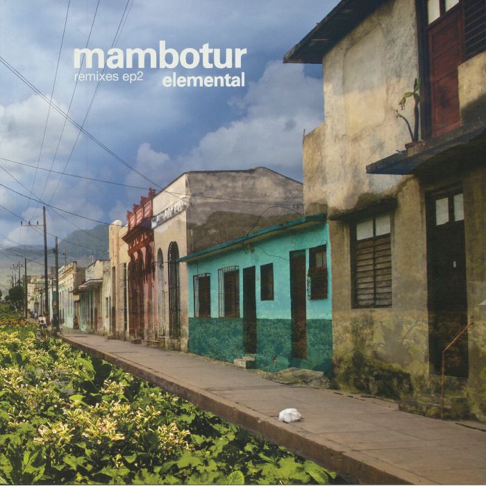 MAMBOTUR - Elemental Remixes EP 2