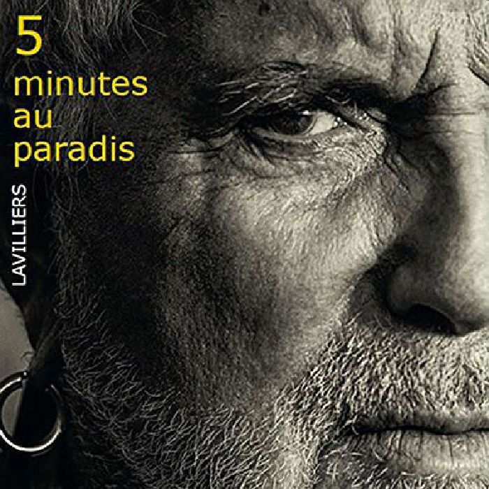 LAVILLIERS - 5 Minutes Au Paradis