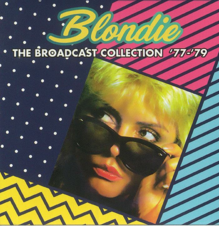 BLONDIE - The Broadcast Collection 77-79
