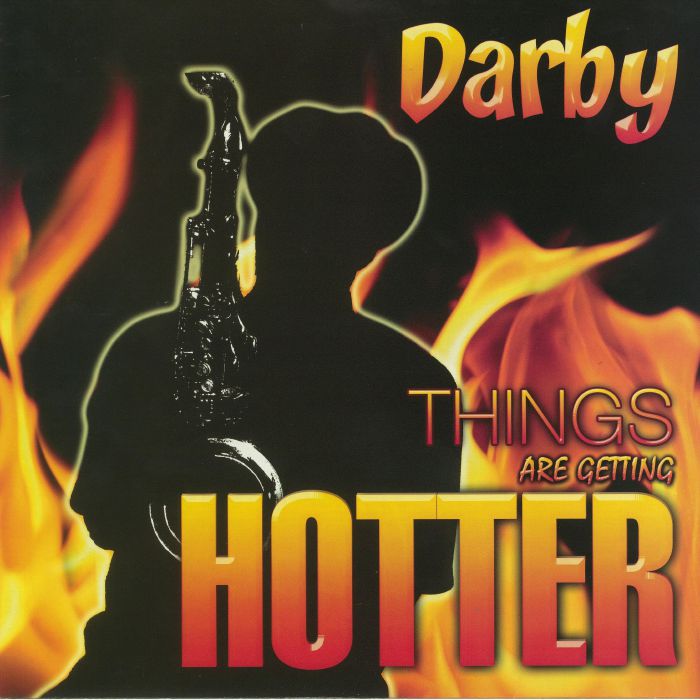 DARBY - Things Are Getting Hotter
