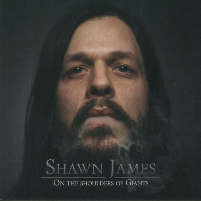 JAMES, Shawn - On The Shoulders Of Giants