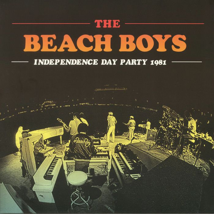 BEACH BOYS, The - Independence Day Party 1981