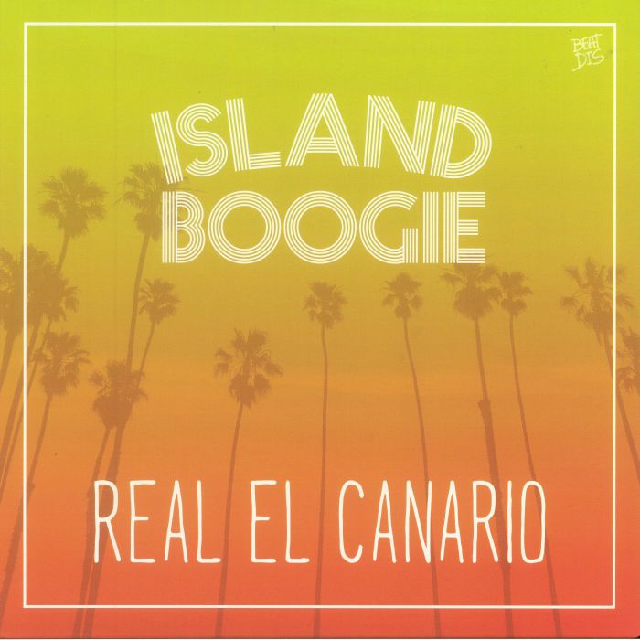 REAL EL CANARIO - Island Boogie