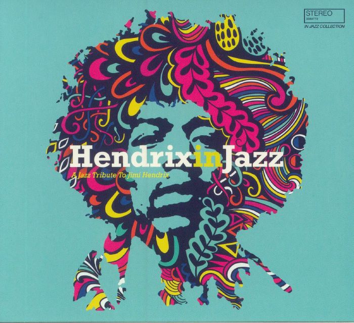 VARIOUS - Hendrix In Jazz: A Jazz Tribute To Jimi Hendrix