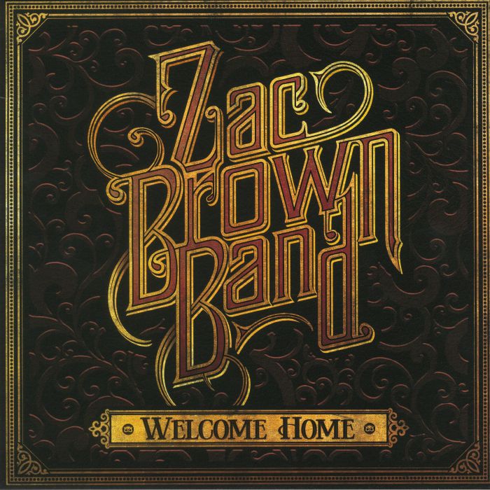ZAC BROWN BAND - Welcome Home
