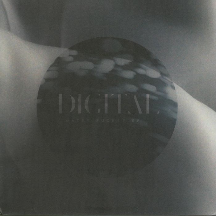 DIGITAL - Water Bucket EP