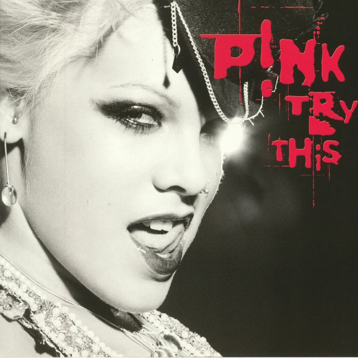 P!NK aka PINK - Try This (reissue)
