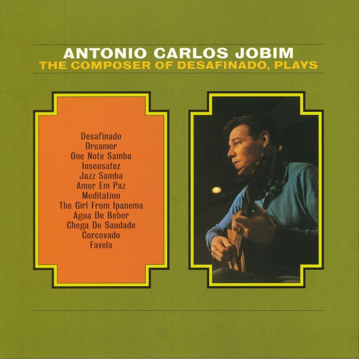 JOBIM, Antonio Carlos - The Composer Of Desafinado Plays (reissue)