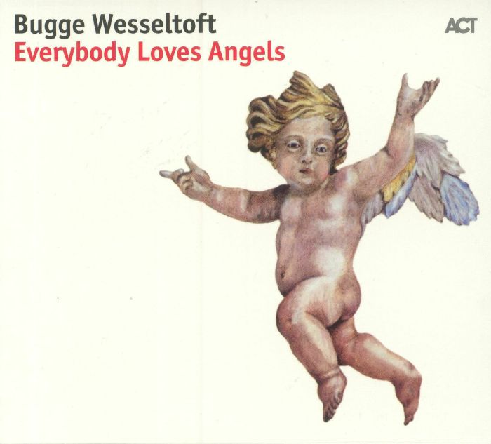 WESSELTOFT, Bugge - Everybody Loves Angels