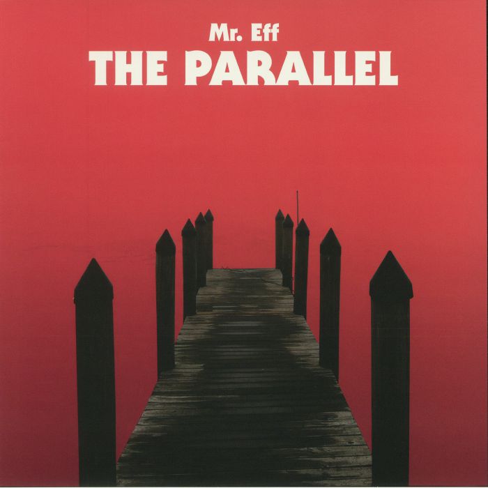 MR EFF - The Parallel