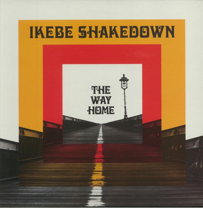 IKEBE SHAKEDOWN - The Way Home