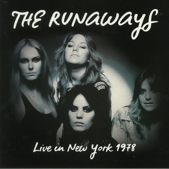 RUNAWAYS, The - Live In New York 1978