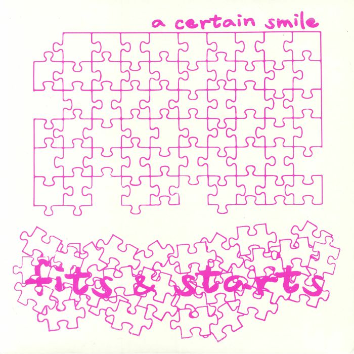 A CERTAIN SMILE - Fits & Starts
