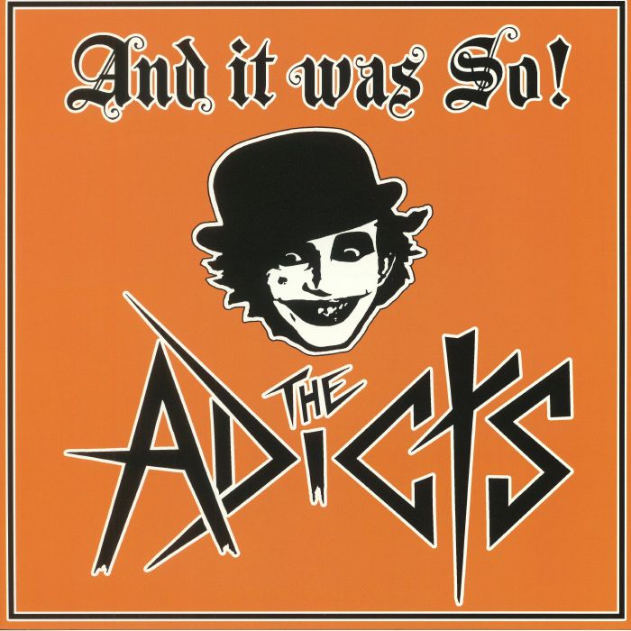 ADICTS, The - And It Was So!