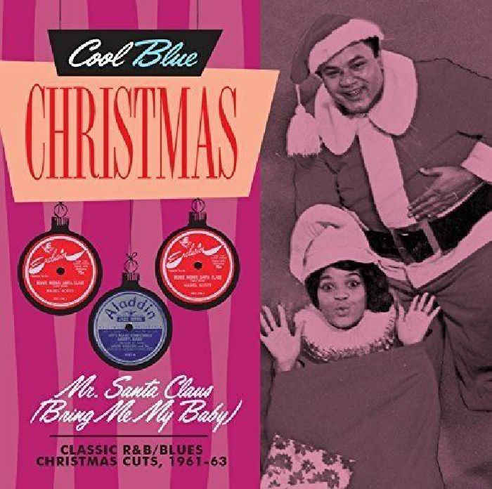 VARIOUS - Mr Santa Claus (Bring Me My Baby): Christmas Soul & R&B 19