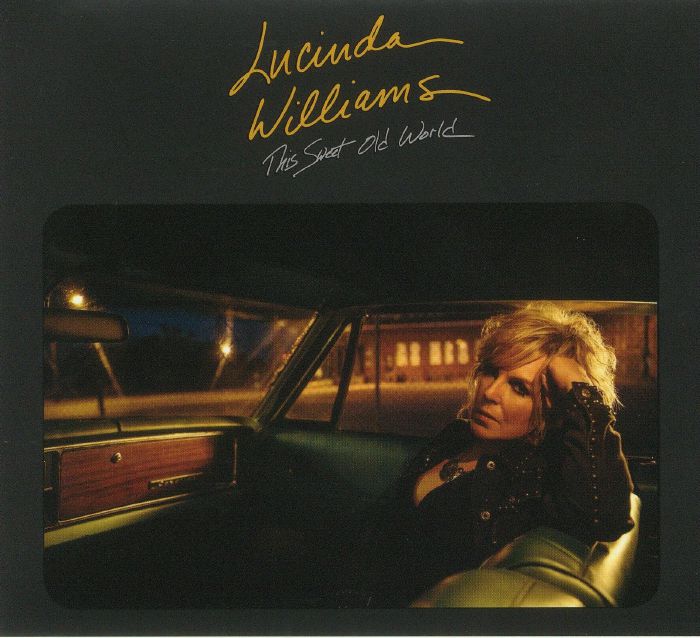 WILLIAMS, Lucinda - This Sweet Old World