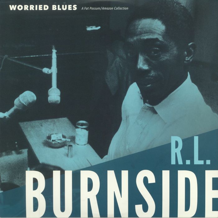 BURNSIDE, RL - Worried Blues