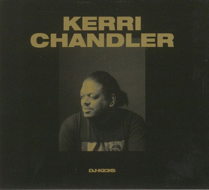 CHANDLER, Kerri/VARIOUS - DJ Kicks