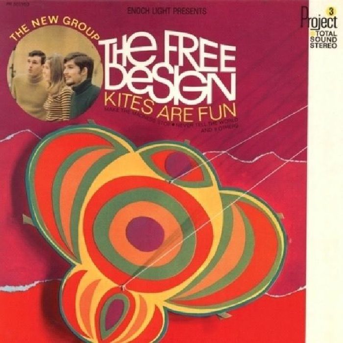 FREE DESIGN, The - Kites Are Fun: 50th Anniversary