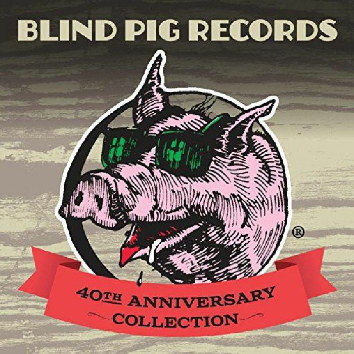 VARIOUS - Blind Pig Records: 40th Anniversary Collection