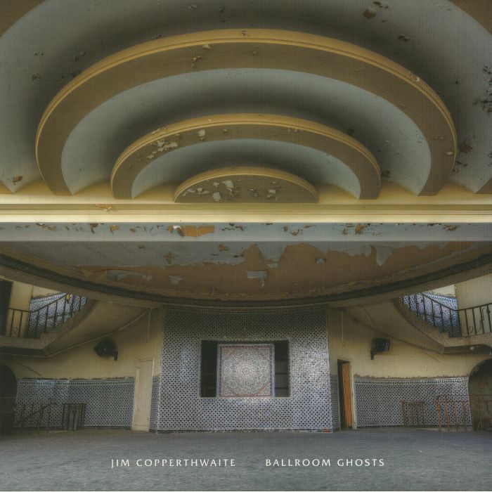 COPPERTHWAITE, Jim - Ballroom Ghosts