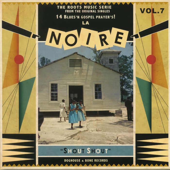VARIOUS - La Noire Vol 7: Shout Shout