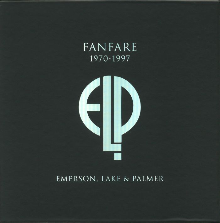 EMERSON LAKE & PALMER - Fanfare: 1970-1997