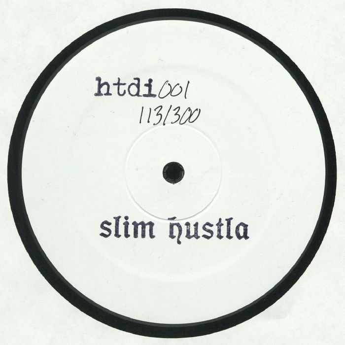 SLIM HUSTLA - HTDI 001