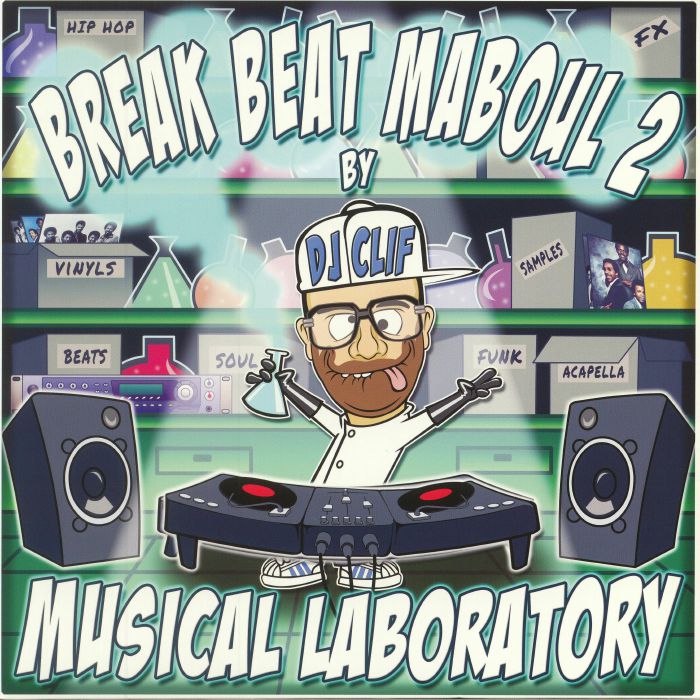 DJ CLIF - Break Beat Maboul 2: Musical Laboratory