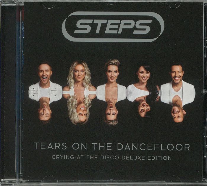 STEPS - Tears On The Dancefloor: Crying At The Disco Deluxe Edition
